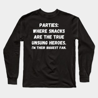 Snack Heroes: Introvert's True Party Stars Long Sleeve T-Shirt